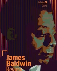 The View from the Riverbank in: James Baldwin Review Volume 9 Issue 1 (2023)
